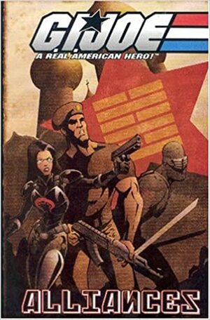 G.I. Joe Volume 4: Alliances by Brandon Badeaux, Josh Blaylock, Mike Zeck