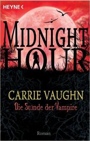Die Stunde der Vampire by Ute Brammertz, Carrie Vaughn