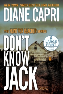 Don't Know Jack: The Hunt for Jack Reacher Series by Diane Capri