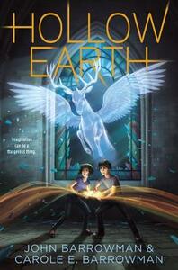 Hollow Earth by Carole E. Barrowman, John Barrowman