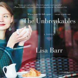 The Unbreakables by Lisa Barr