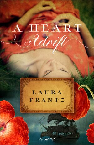 A Heart Adrift by Laura Frantz