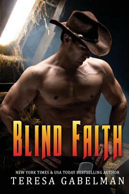 Blind Faith by Teresa Gabelman