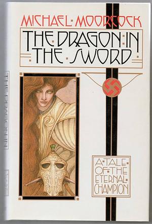 The Dragon In The Sword by Michael Moorcock