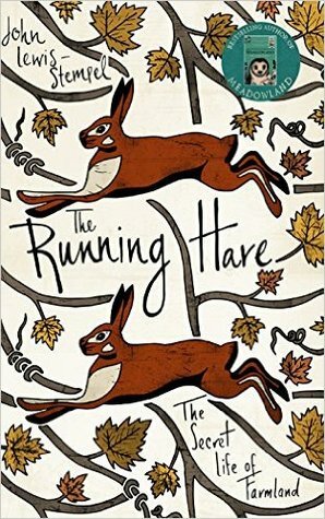 The Running Hare: The Secret Life of Farmland by John Lewis-Stempel