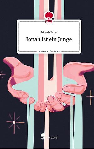 Jonah ist ein Junge by Mikah Rose