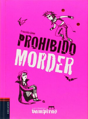 Prohibido morder by Franziska Gehm