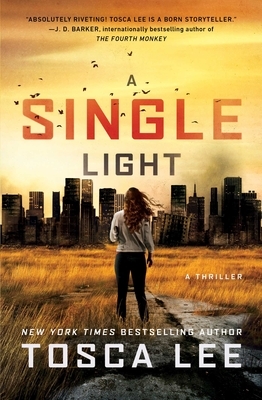 A Single Light, Volume 2: A Thriller by Tosca Lee