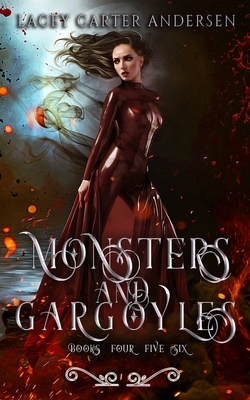 Monsters and Gargoyles: (Books 4-6): A Paranormal Reverse Harem Romance by Lacey Carter Andersen