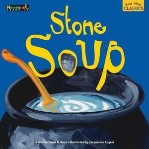 Read Aloud Classics: Stone Soup Big Book Shared Reading Book by Linda B. Ross