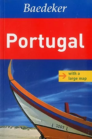 Portugal Baedeker Guide by Walter R Arnold, Rosemarie Arnold, H Bloss, Achim Bourmer, Birgit Borowski, Monika I Baumgarten