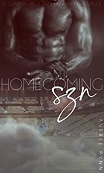 Homecoming SZN: A Ganton Hills A&M University Novella by Aubreé Pynn