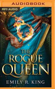 The Rogue Queen by Emily R. King