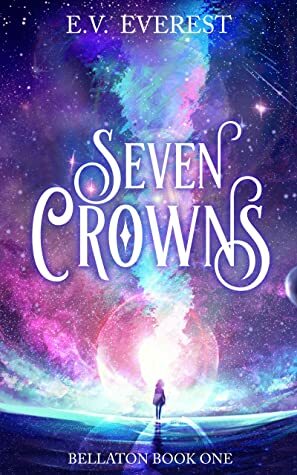 Seven Crowns by E.V. Everest