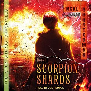 Scorpion Shards by Neal Shusterman