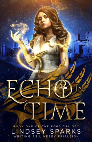 Echo in Time by Lindsey Sparks