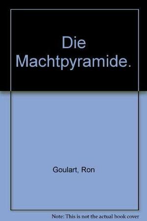 Die Machtpyramide by Ron Goulart