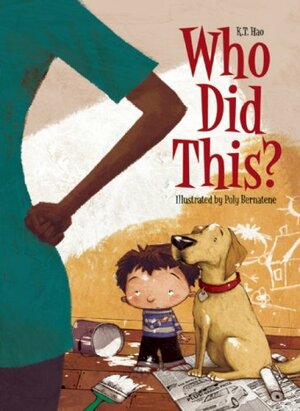Who Did This? by Poly Bernatene, K.T. Hao