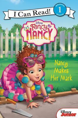 Disney Junior Fancy Nancy: Nancy Makes Her Mark by The Walt Disney Company, Nancy Parent
