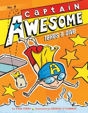 Captain Awesome Takes a Dive: #4 by Stan Kirby