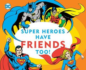 Super Heroes Have Friends Too!, Volume 13 by Morris Katz