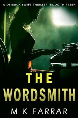 The Wordsmith by M K Farrar