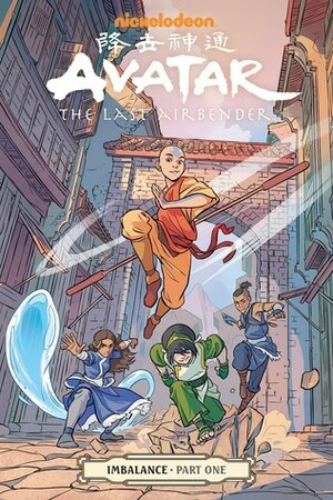 Avatar: The Last Airbender - Imbalance, Part 1 by Faith Erin Hicks