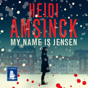 My Name Is Jensen by Heidi Amsinck