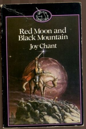 Red Moon and Black Mountain: The End of the House of Kendreth by Joy Chant