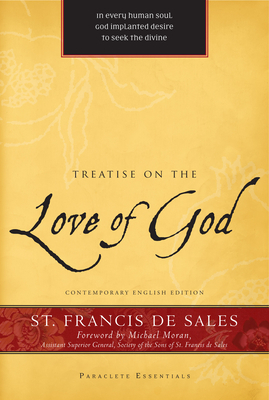 Treatise on the Love of God by Francisco De Sales