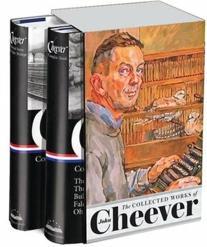 The Collected Works by John Cheever, Blake Bailey