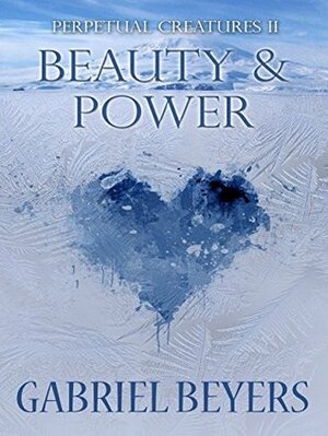 Beauty and Power by Gabriel Beyers