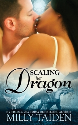 Scaling Her Dragon by Milly Taiden