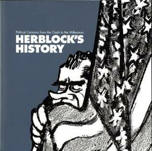 Herblock's History: Political Cartoons from the Crash to the Millennium by James Billington, Herbert Block, U.S. Library of Congress, Harry L. Katz