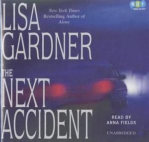 The Next Accident by Lisa Gardner