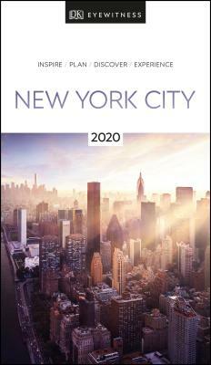 DK Eyewitness New York City: 2020 by DK Eyewitness