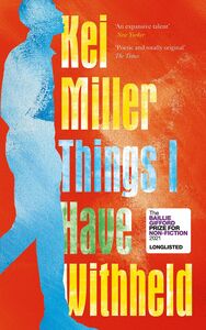 Things I Have Withheld by Kei Miller