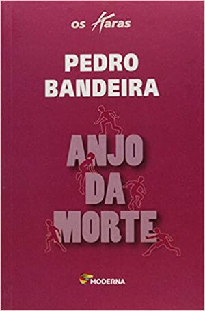 Anjo Da Morte Angel of Death by Pedro Bandeira