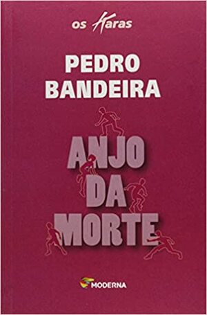 Anjo Da Morte Angel of Death by Pedro Bandeira