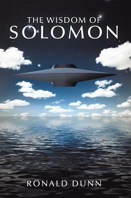 The Wisdom of Solomon by Ronald Dunn