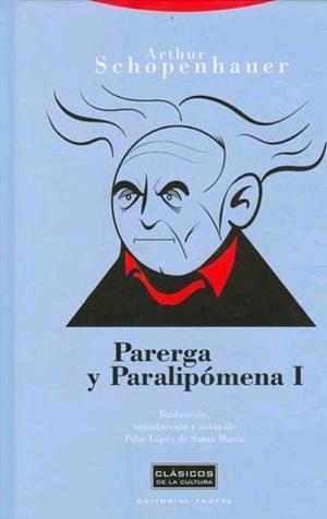 Parerga y paralipómena I by Arthur Schopenhauer