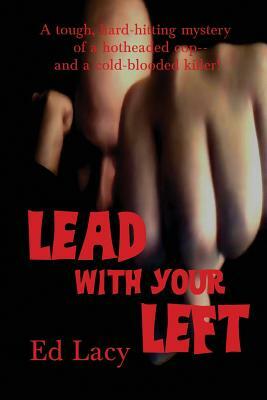 Lead with Your Left by Ed Lacy