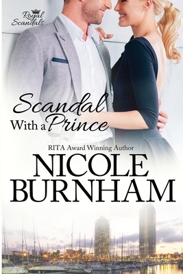 Scandal With a Prince by Nicole Burnham
