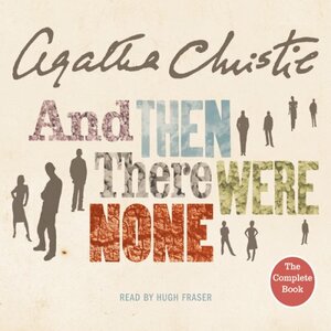 And Then There Were None by Hugh Fraser, Agatha Christie