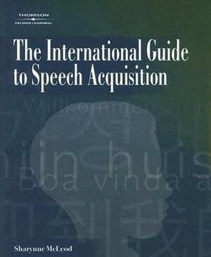 The International Guide to Speech Acquisition by Sharynne McLeod