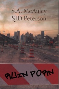 Ruin Porn by S.J.D. Peterson, S.A. McAuley