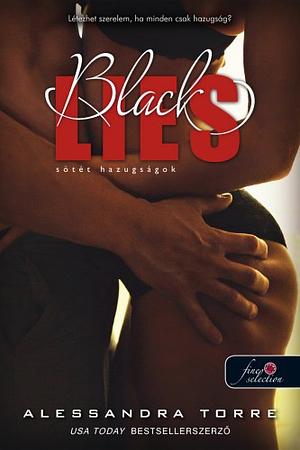 Black Lies - Sötét hazugságok by Alessandra Torre