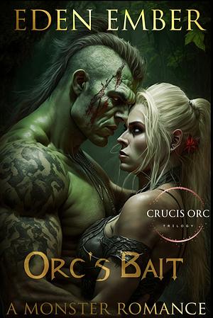 Orc's Bait by Eden Ember