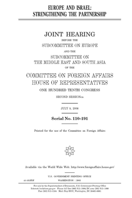 Europe and Israel: strengthening the partnership by United S. Congress, House Committee on Foreign Affa (house), United States House of Representatives