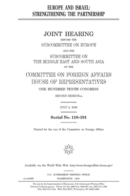 Europe and Israel: strengthening the partnership by House Committee on Foreign Affa (house), United S. Congress, United States House of Representatives